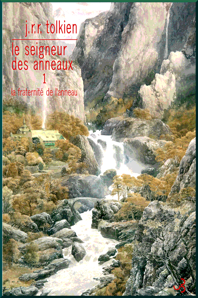 La fraternite de lanneau Tome 1 - John Ronald Reuel Tolkien